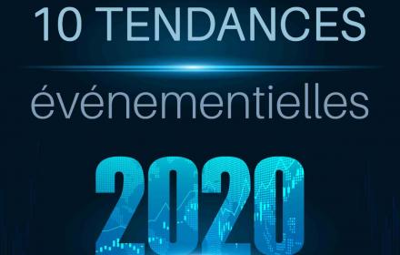 les 10 tendances événementielles incontournables pour 2020