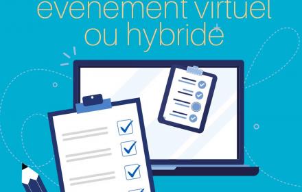 Checklist pour organiser un événement virtuel, hybride ou physique