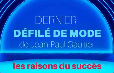 Défilé de mode Jean-Paul Gaultier, les raisons du succès de son dernier défilé