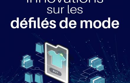 défilé de mode virtuel, défilé 3D, les nouveautés du secteur de la mode