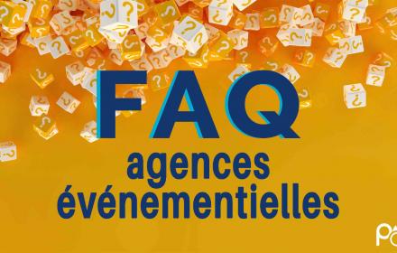 FAQ agence événementielle, les questions à poser à votre agence d'événement