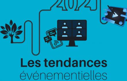 Tendances événementielles 2021 : comment sera l'événement en 2021 ?