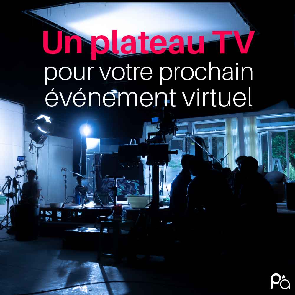Plateau TV pour organiser tous vos événements d'entreprise virtuels